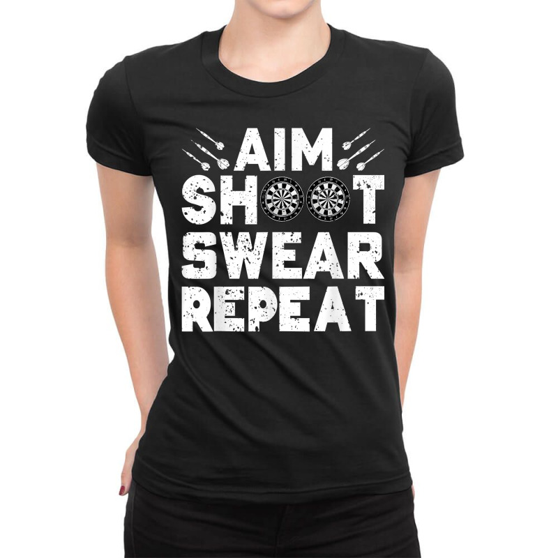 Darts Aim Shoot Swear Repeat Dartboard Funny Dart Player T Shirt Ladies Fitted T-Shirt by holly434 | Artistshot