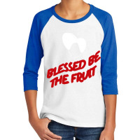 Blessed Be The Fruit Handmaids Tale Inspired Youth 3/4 Sleeve | Artistshot