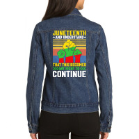 Juneteenth And Understand T  Shirt Juneteenth And Understand T  Shirt Ladies Denim Jacket | Artistshot