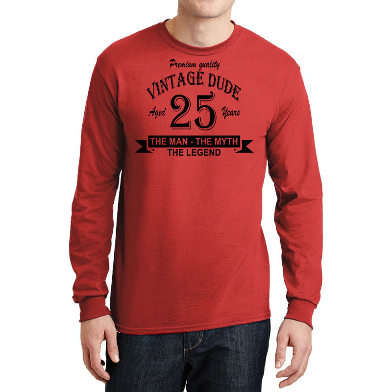 Aged 25 Years Long Sleeve Shirts | Artistshot
