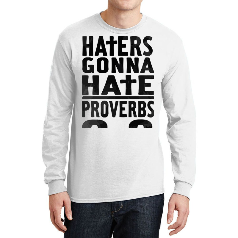 Haters Gonna Hate (2) Long Sleeve Shirts | Artistshot