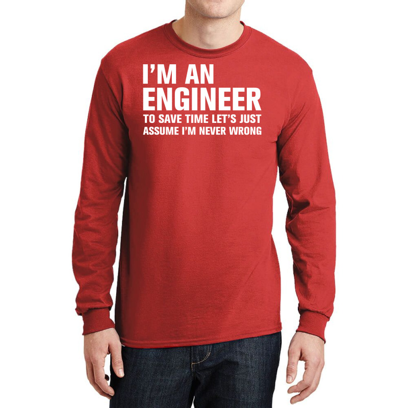 I Am An Engineer... Long Sleeve Shirts | Artistshot