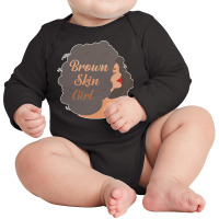 Juneteenth T  Shirt Brown Skin Girl Black Melanin Juneteenth T  Shirt Long Sleeve Baby Bodysuit | Artistshot