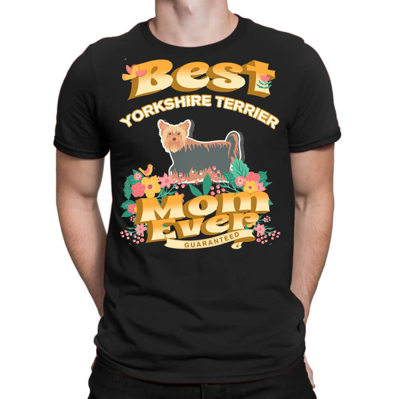 Dog Moms T  Shirt Best Yorkshire Terrier Mom   Dog Mom, Dog Owner Gift T-Shirt by knewlion | Artistshot