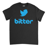 Funny Trump Bitter Twitter T Shirt Classic T-shirt | Artistshot