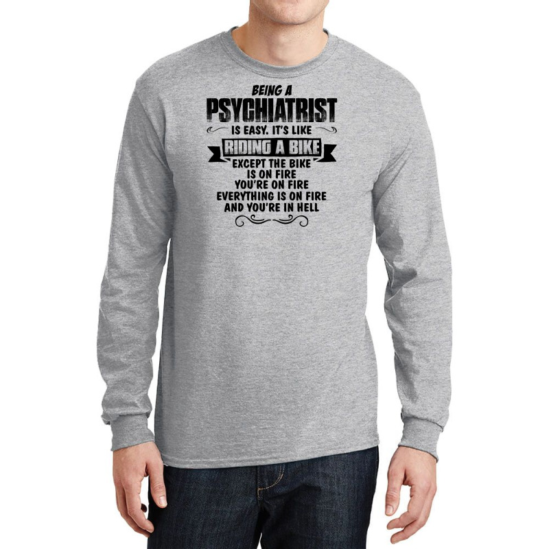 Being A Psychiatrist Copy Long Sleeve Shirts | Artistshot