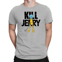 Kill Jerry T-shirt | Artistshot