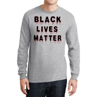 Black Lives Matter Long Sleeve Shirts | Artistshot