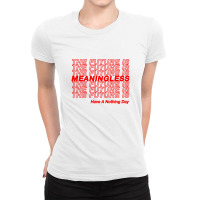 The Future Is Meaningless † Typography Design Ladies Fitted T-shirt | Artistshot