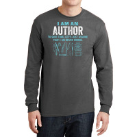 I Am An Author... Long Sleeve Shirts | Artistshot