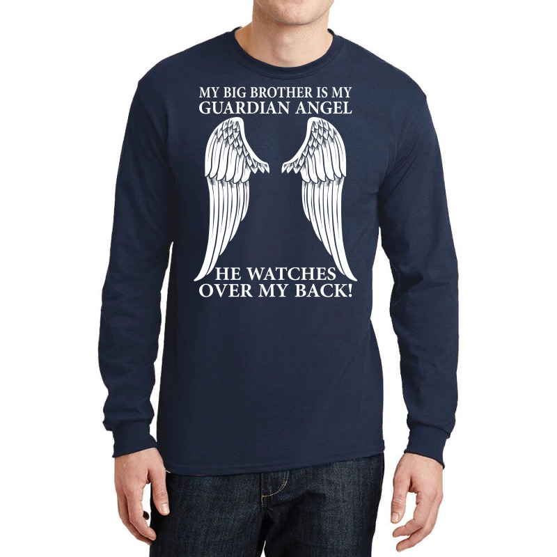 My Big Brother Is My Guardian Angel Long Sleeve Shirts by SabriAcar | Artistshot