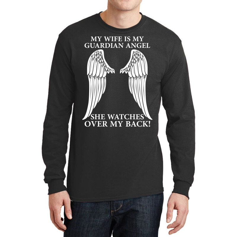 My Wife Is My Guardian Angel Long Sleeve Shirts | Artistshot