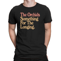 The Orchids Fan Art Design T-shirt | Artistshot