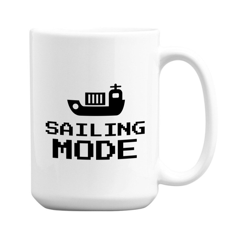 Sailing Mode 15 Oz Coffee Mug | Artistshot