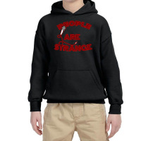 People Are Strange Youth Hoodie | Artistshot