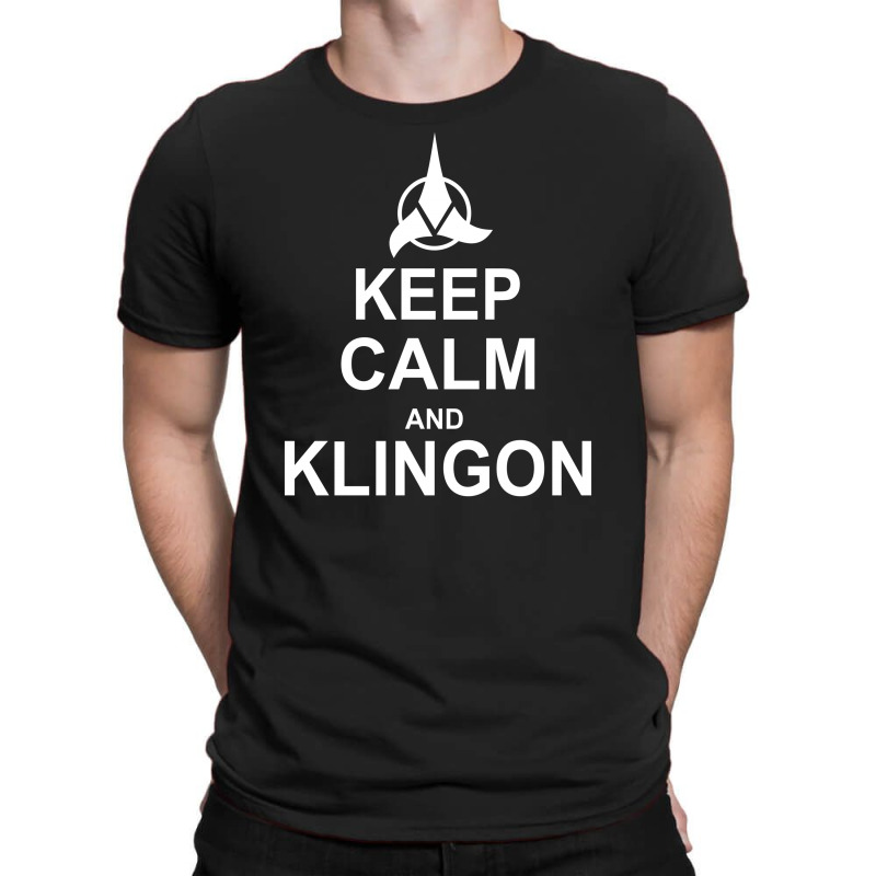 Keep Calm And Klingon T-shirt | Artistshot