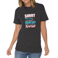 Sorry This Guy Already Taken By Super Sexy Nurse Vintage T-shirt | Artistshot