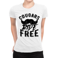 Cougars Ride Free   Mustache Cougar Bait T Shirt Ladies Fitted T-shirt | Artistshot