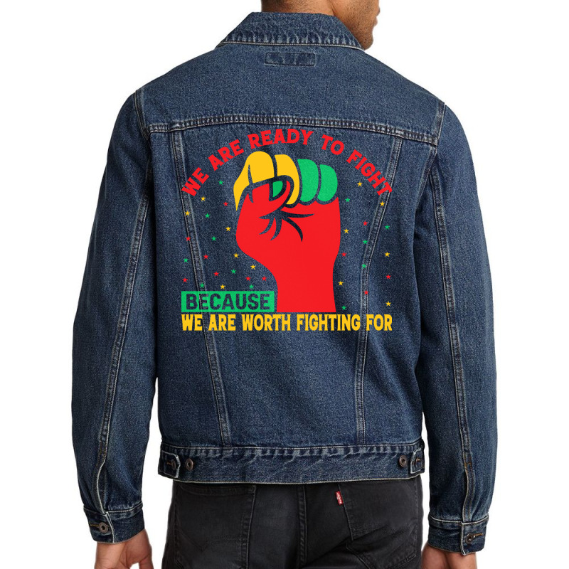 Juneteenth Gifts T  Shirt We Are Not Ready To Fight   Afro American Pr Men Denim Jacket by theirepidermis | Artistshot