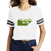 Tiocfaidh ár Lá Our Day Will Come Scorecard Crop Tee | Artistshot