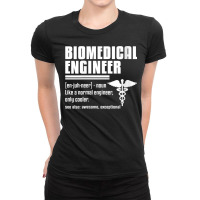 Womens Biomedical Engineer Medical Engineering Quote For Engineers V N Ladies Fitted T-shirt | Artistshot