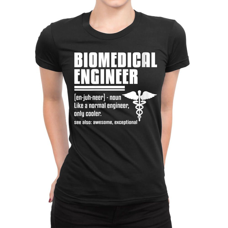 Womens Biomedical Engineer Medical Engineering Quote For Engineers V N Ladies Fitted T-Shirt by SchonbergerKamile | Artistshot