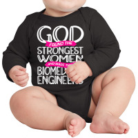 Womens Biomedical Engineering Strongest Biomedical Engineer T Shirt Long Sleeve Baby Bodysuit | Artistshot