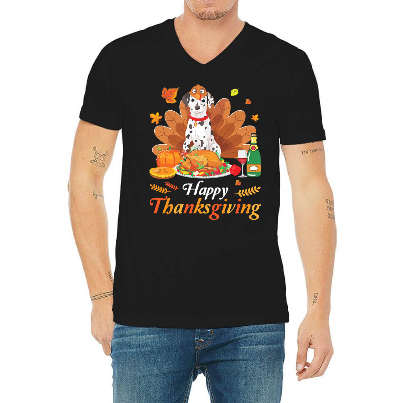 Dalmatian Happy Thanksgiving Christmas T  Shirt Dalmatian Turkey Costu V-neck Tee | Artistshot