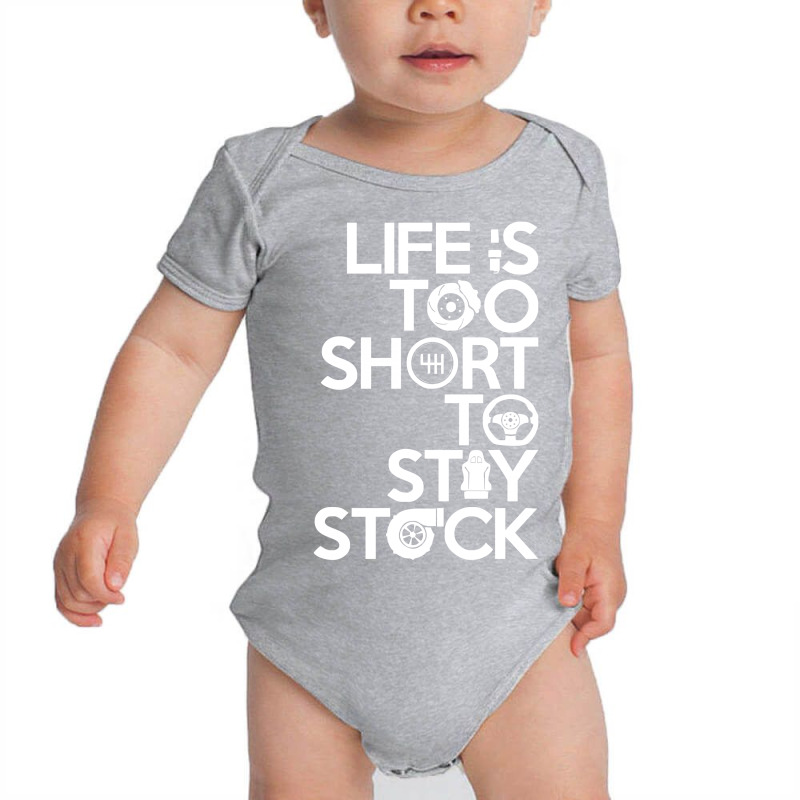 Life Is Too Short To Stay Stock Baby Bodysuit | Artistshot