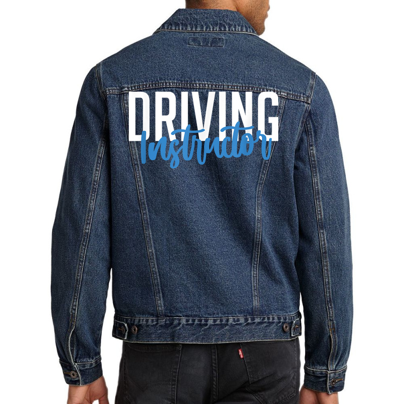 Driving Instructor Gifts Car Driver Brakes Parking Exam T Shirt Men Denim Jacket by ZaraeTrullinger | Artistshot