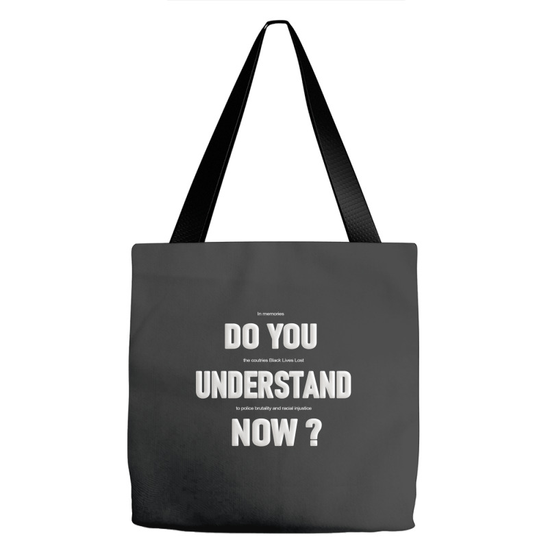 Do You Understand Now Tote Bags | Artistshot