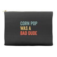 Corn Pop Was A Bad Dude Funny Election 2020 Meme Long Sleeve Accessory Pouches | Artistshot