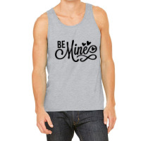 Be Mine Tank Top | Artistshot