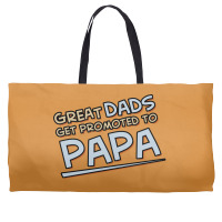 Great Dads Get Promoted To Papa Weekender Totes | Artistshot