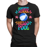 Goodbye School Hello Pool T  Shirt Goodbye School Hello Pool T  Shirt T-shirt | Artistshot