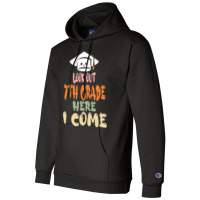 Graduation 2020 T  Shirtlook Out 7th Grade Here I Come T  Shirt (1) Champion Hoodie | Artistshot