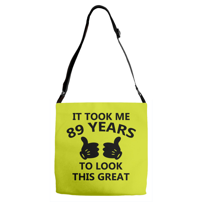 It Took Me 89 Years To Look This Great Adjustable Strap Totes | Artistshot