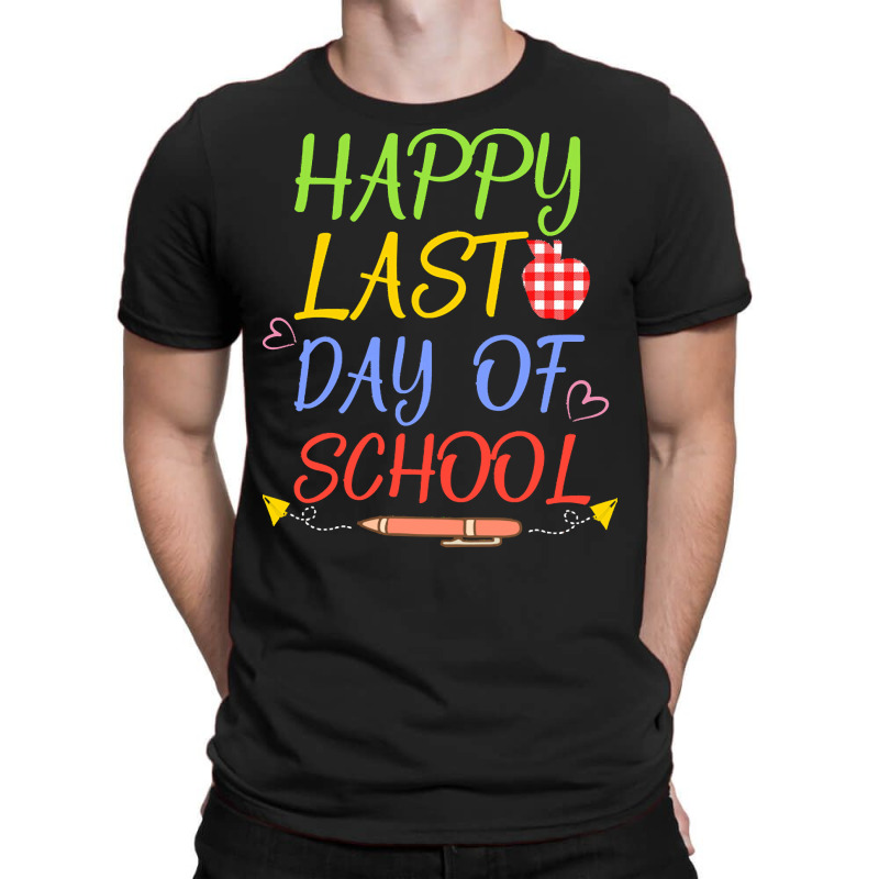 Happy Last Day Of School Students And T T  Shirt Happy Last Day Of Sch T-shirt | Artistshot