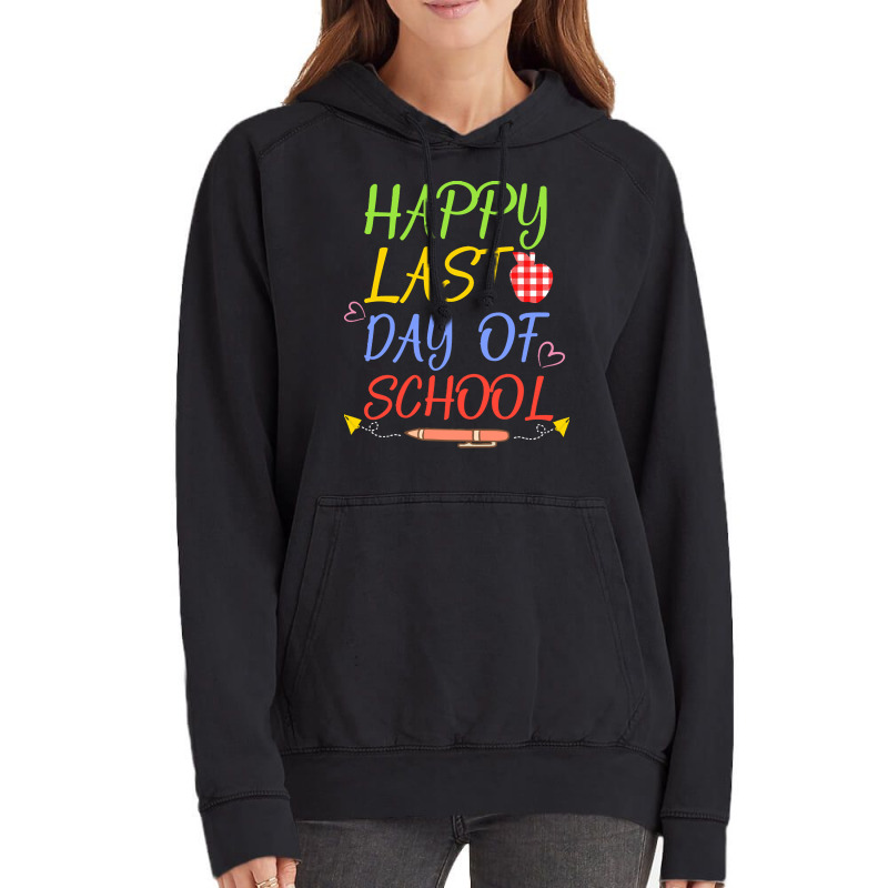 Happy Last Day Of School Students And T T  Shirt Happy Last Day Of Sch Vintage Hoodie | Artistshot