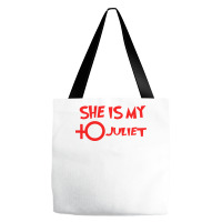 She Is My Juliet Tote Bags | Artistshot