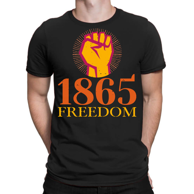 Juneteenth T  Shirt1865 Freedom Juneteenth Day T  Shirt T-shirt | Artistshot