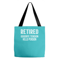 Retired Goodbye Tension Hello Pensiyon Tote Bags | Artistshot