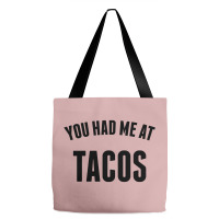 You Had Me At Tacos Tote Bags | Artistshot