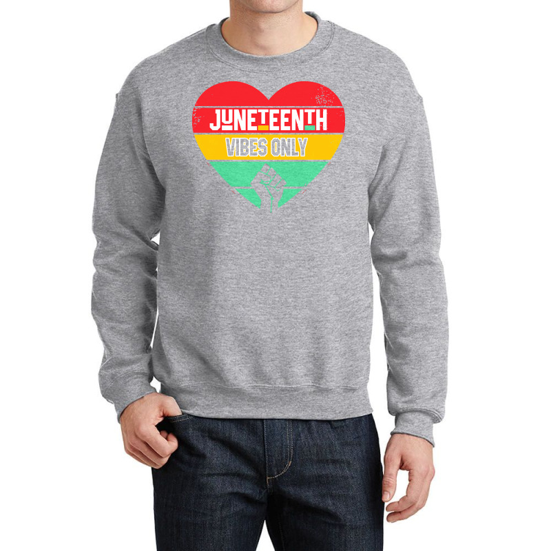 Juneteenth Vibes Only T  Shirt Juneteenth Heart Vibes Only T  Shirt Crewneck Sweatshirt | Artistshot