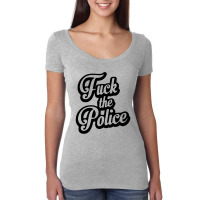 Fuck The Police Women's Triblend Scoop T-shirt | Artistshot