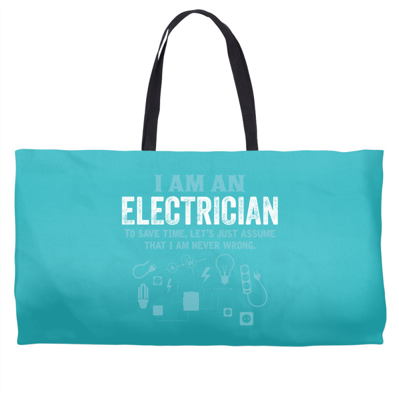 I Am An Electrician... Weekender Totes | Artistshot