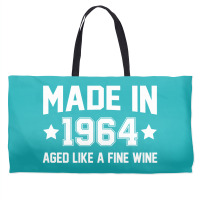 Made In 1964 Aged Like A Fine Wine Weekender Totes | Artistshot