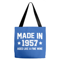 Made In 1957 Aged Like A Fine Wine Tote Bags | Artistshot