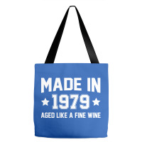 Made In 1979 Aged Like A Fine Wine Tote Bags | Artistshot