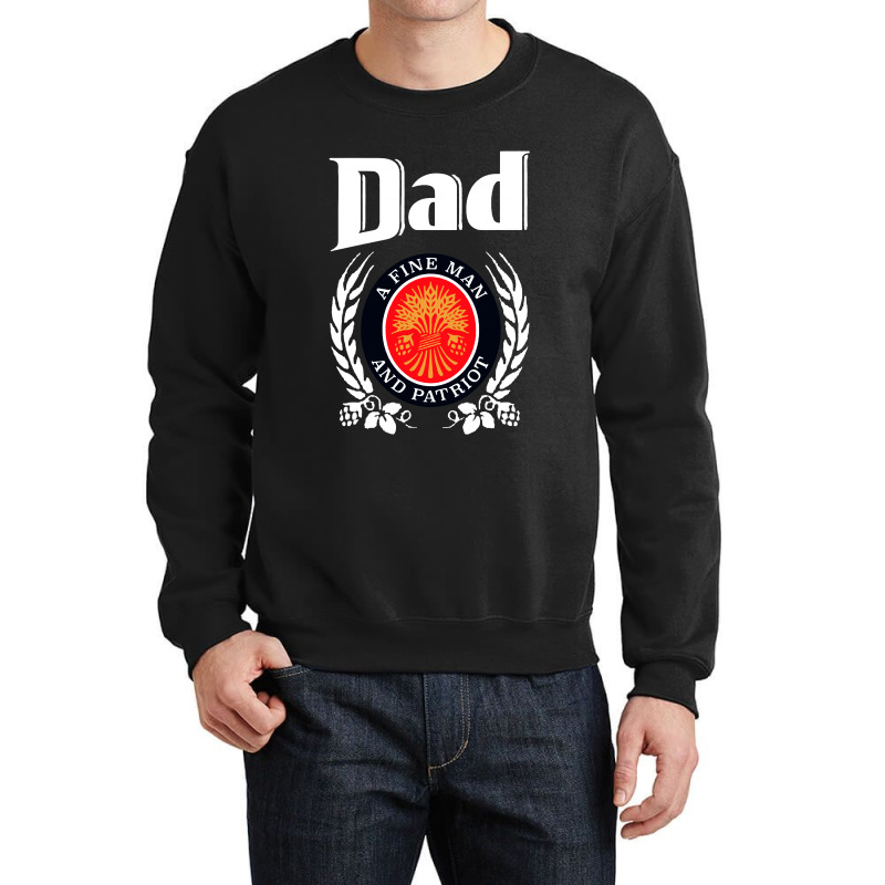 Dad A Fine Man And Patriot Crewneck Sweatshirt | Artistshot